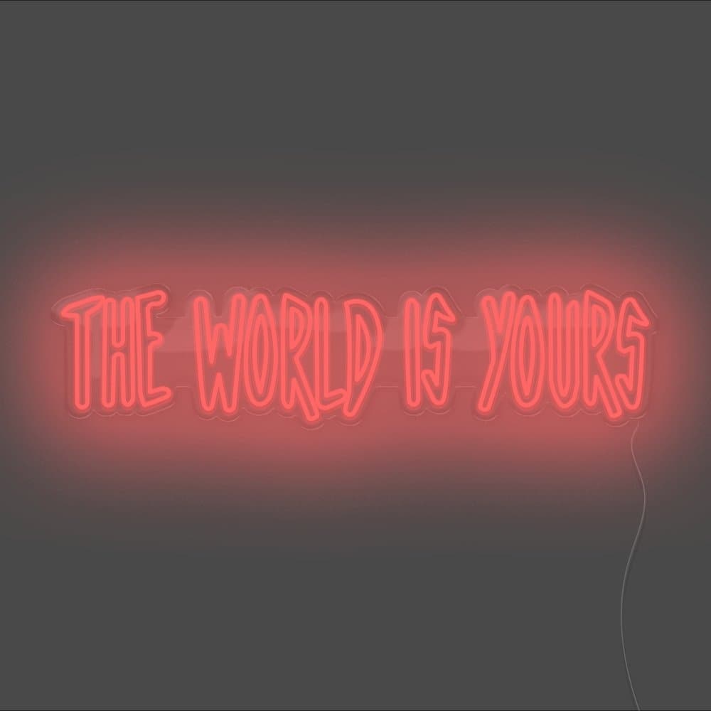 The World Is Yours Neon Sign - Unrivaled Neon - Red #color_red