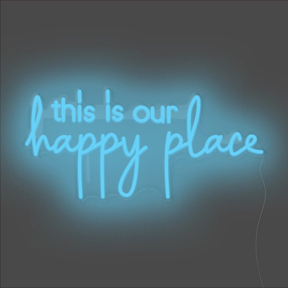 This Is Our Happy Place Neon Sign - Unrivaled Neon - Light Blue #color_light blue