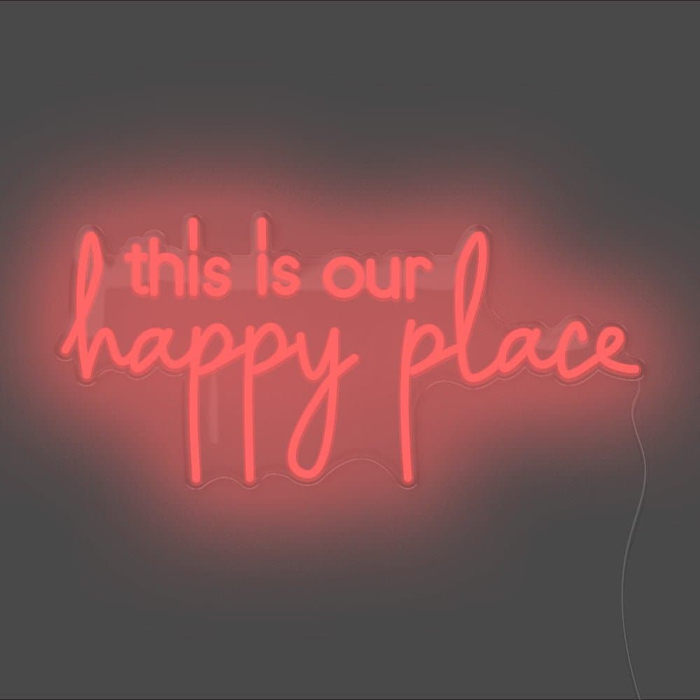 This Is Our Happy Place Neon Sign - Unrivaled Neon - Red #color_red