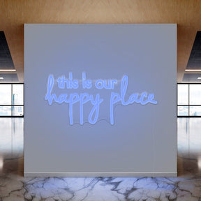 This Is Our Happy Place Neon Sign