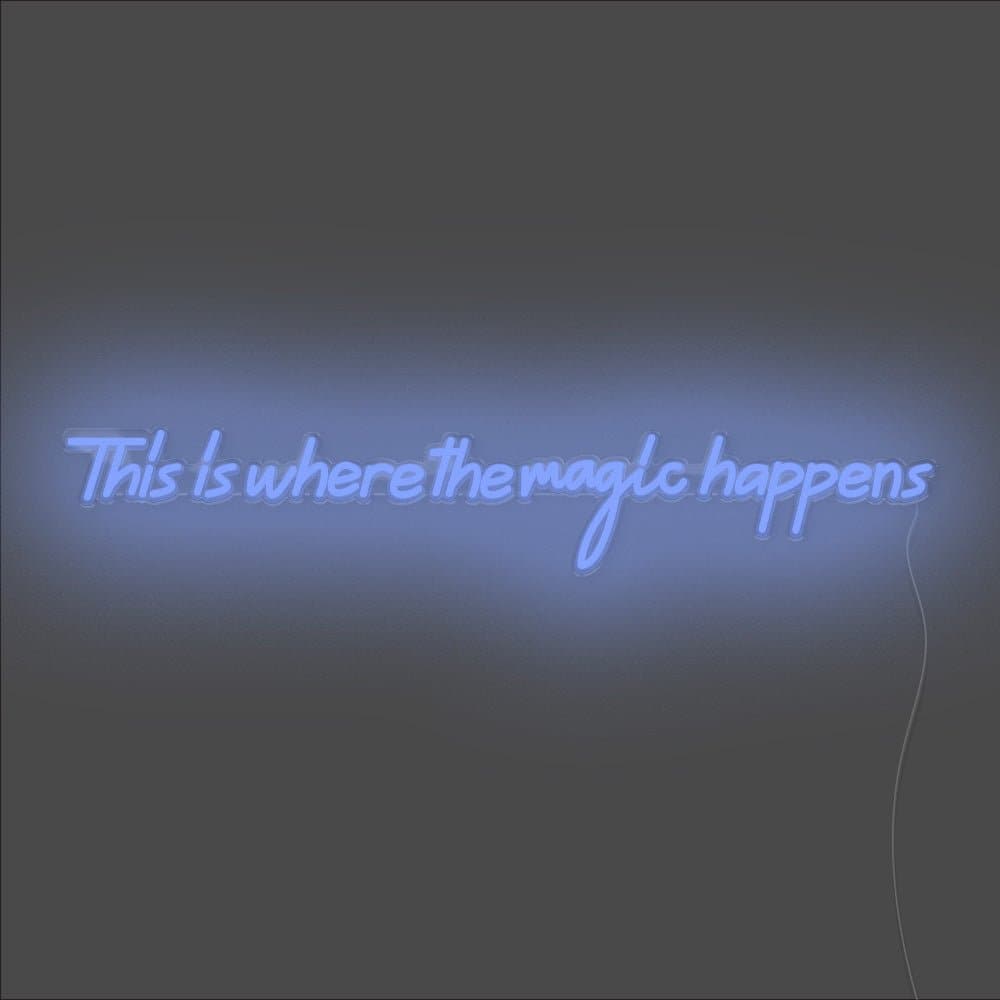 This Is Where The Magic Happens Neon Sign - Unrivaled Neon - Blue #color_blue