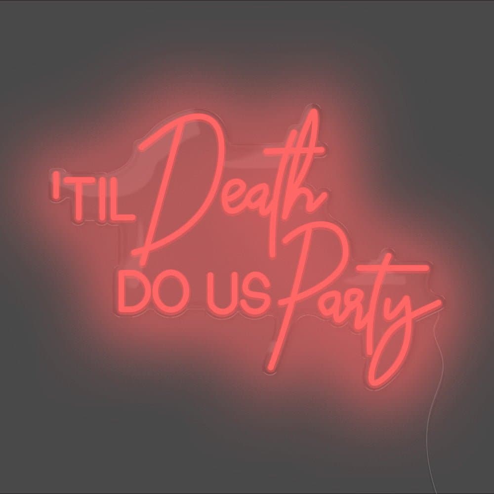 Til Death Do Us Party Neon Sign - Unrivaled Neon - Red #color_red