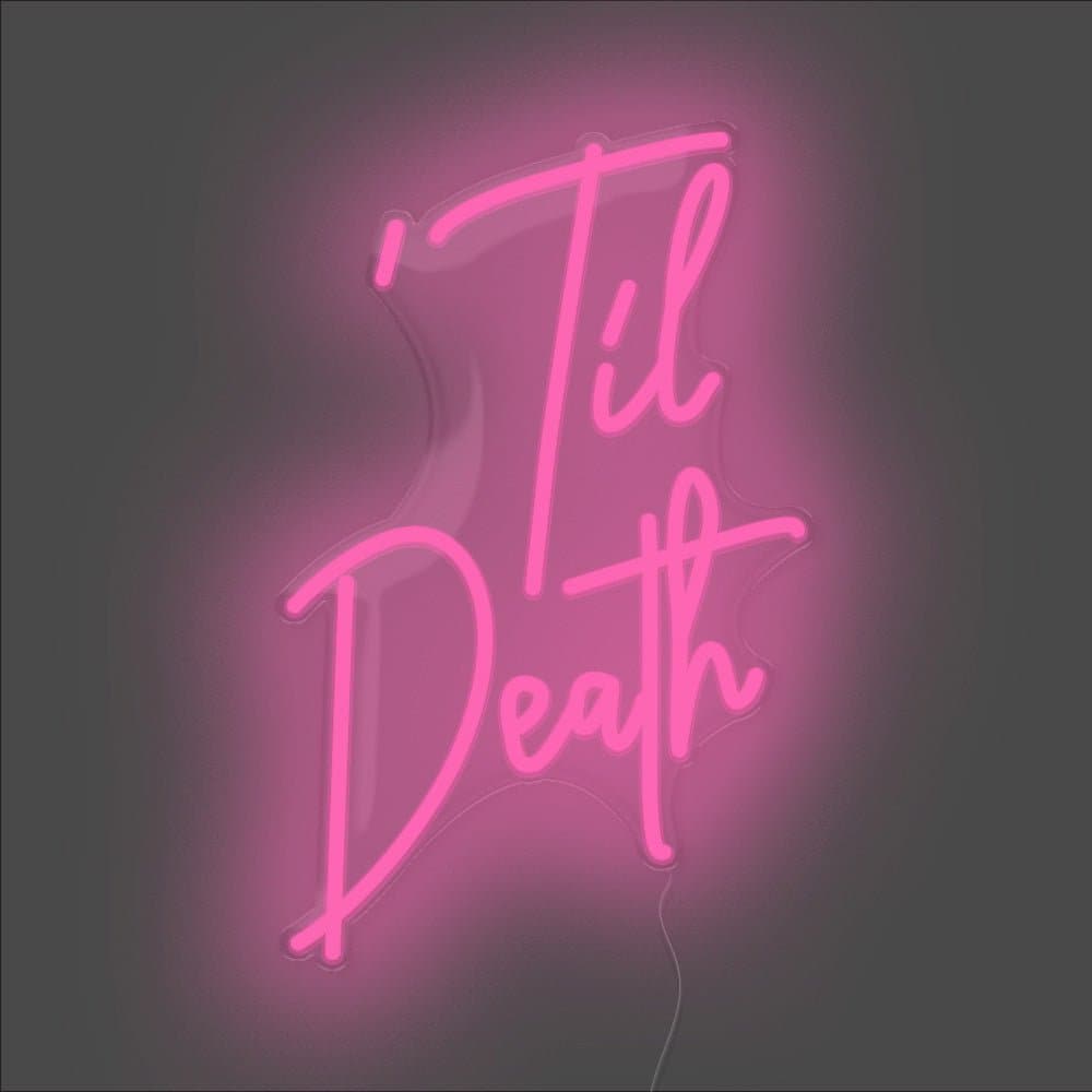 Til Death Neon Sign - Unrivaled Neon - Pink #color_pink