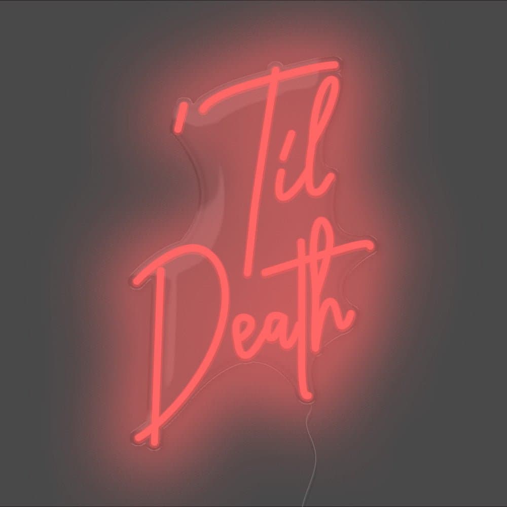 Til Death Neon Sign - Unrivaled Neon - Red #color_red