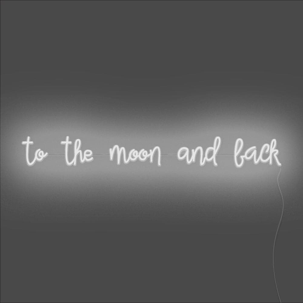To The Moon And Back Neon Sign - Unrivaled Neon - White #color_white