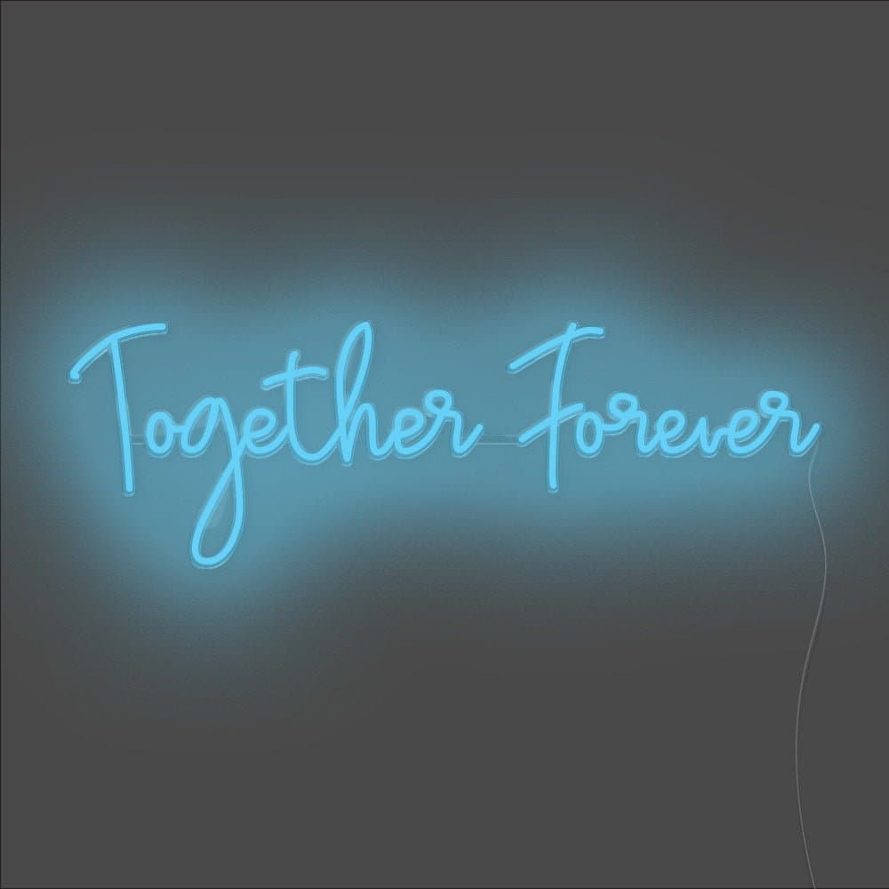 Together Forever Neon Sign - Unrivaled Neon - Light Blue #color_light blue