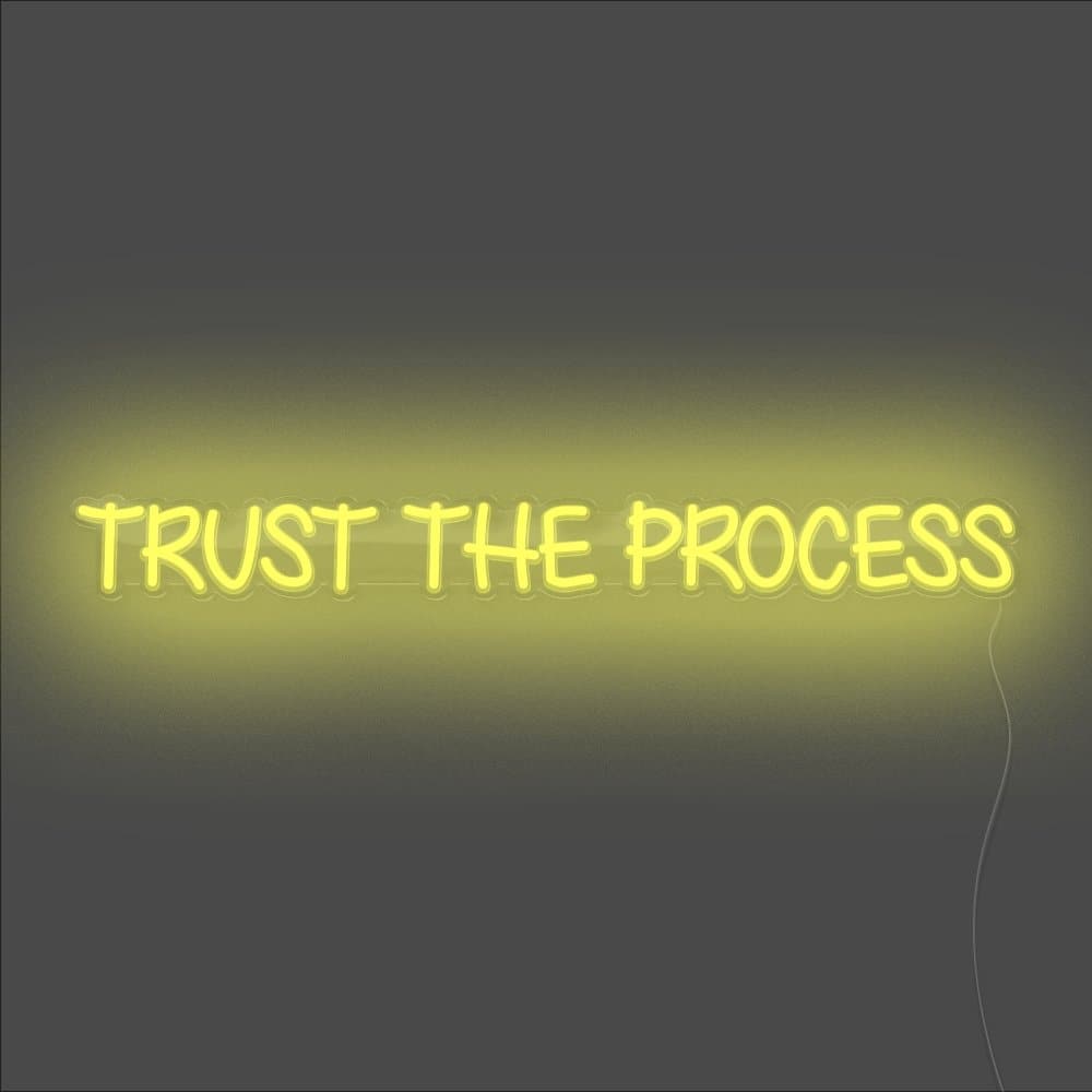 Trust The Process Neon Sign - Unrivaled Neon - Yellow #color_yellow