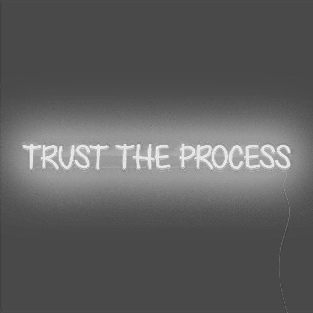 Trust The Process Neon Sign - Unrivaled Neon - White #color_white