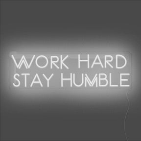 Work Hard Stay Humble Neon Sign